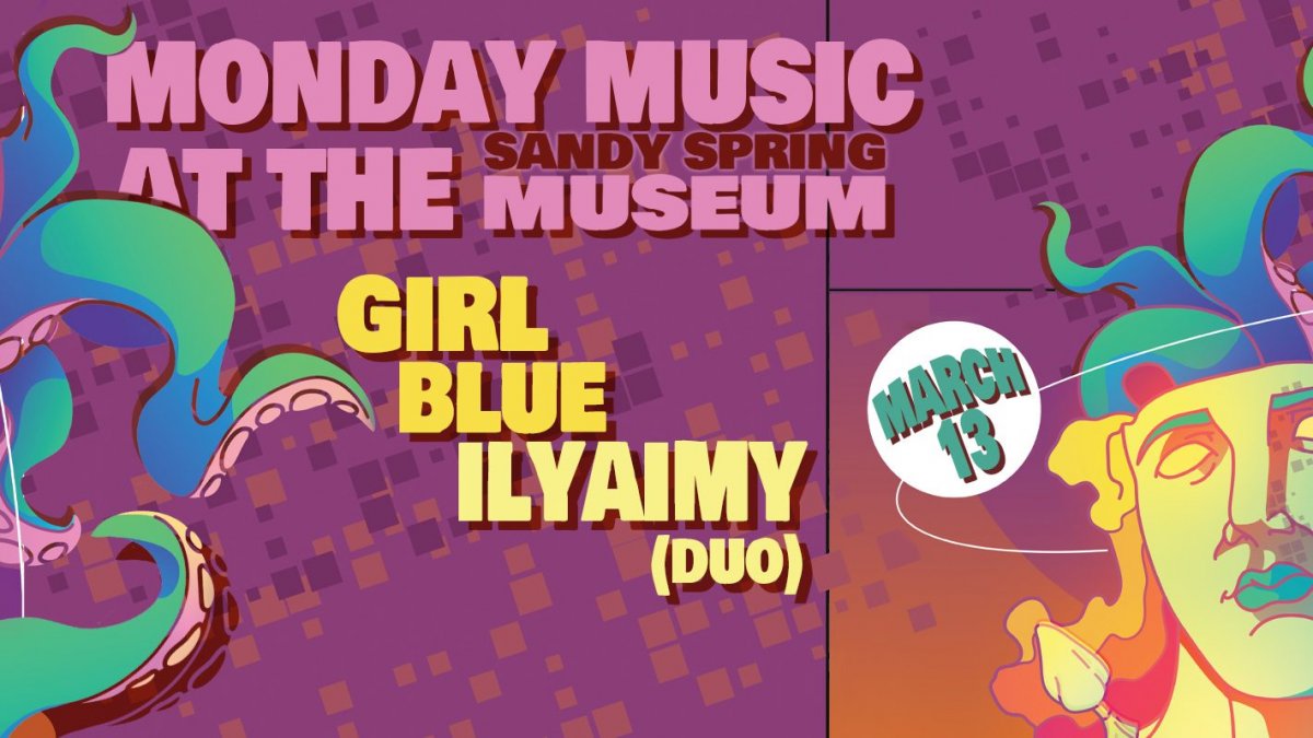 Monday night : ilyAIMY and Girl Blue at Sandy Spring Museum